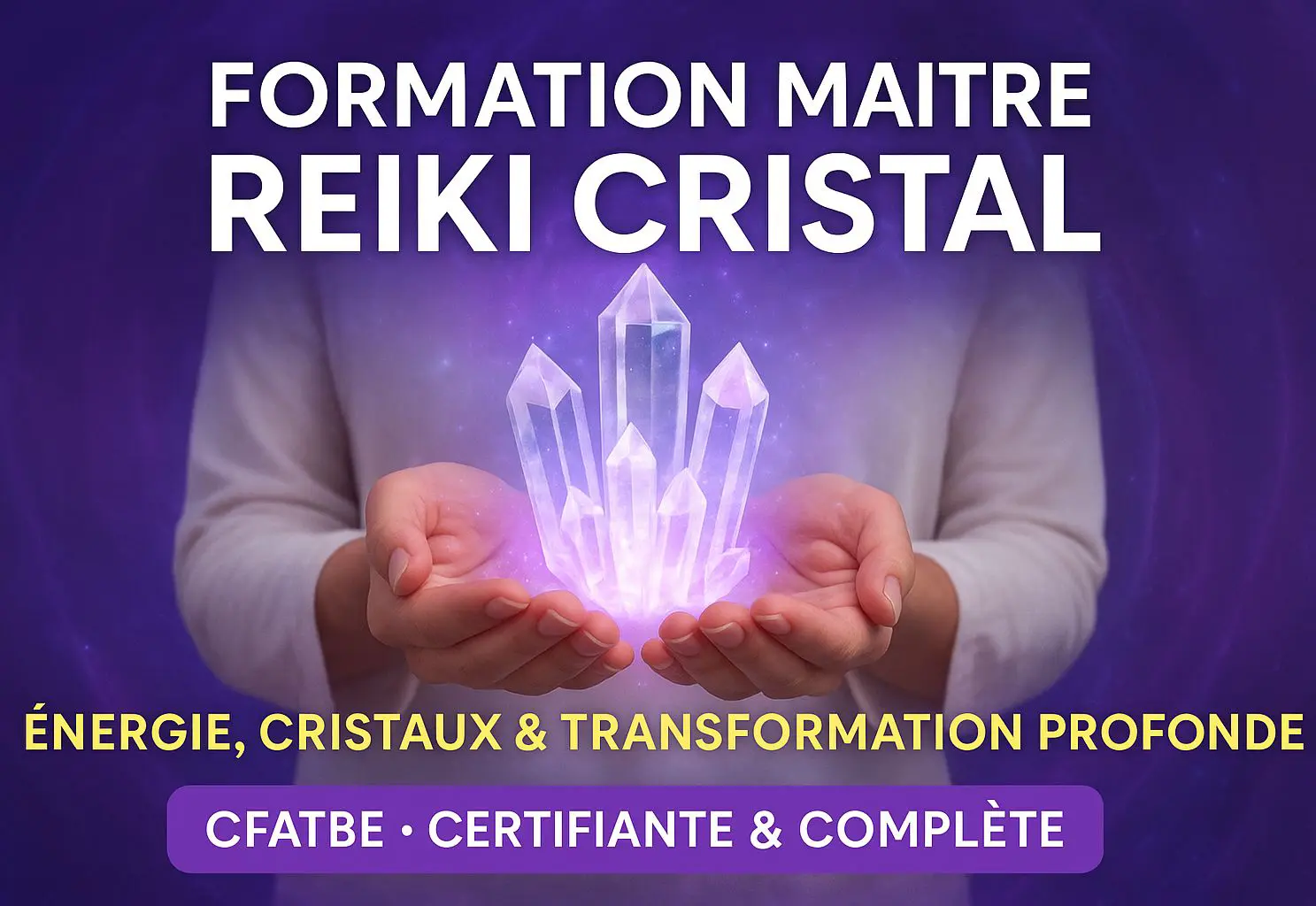 Formation Maître Reiki Cristal – énergie, cristaux et transformation spirituelle certifiante