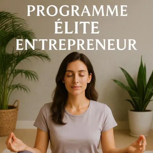 Femme méditant dans un espace lumineux entouré de plantes vertes, illustrant le programme Élite Entrepreneur orienté bien-être.